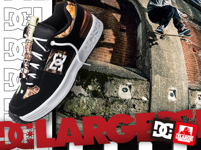 XLARGE × DC SHOES – XLARGE